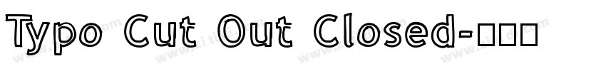 Typo Cut Out Closed字体转换